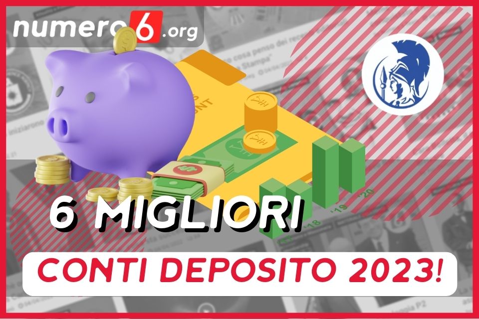 Ecco I 6 Migliori Conti Deposito Per Il 2023 E Altre 2 Opzioni Di ...