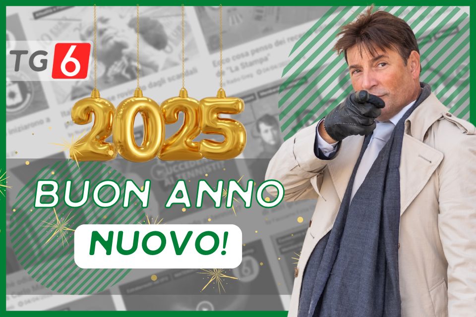 TG6 Preparatevi ad un grande cambiamento nel 2025. Auguri di Buon Anno